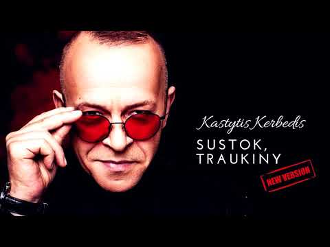 KASTYTIS KERBEDIS - Sustok, traukinį (Version 2018)