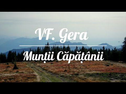 Traseu turistic România - Vârful Gera (Munṭii Căpăṭânii)