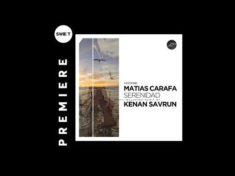 PREMIERE : Matias Carafa - Serenidad (Original Mix) [Movement Recordings]