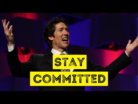 Stay Committed | Joel Osteen | Best Motivational video