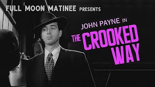THE CROOKED WAY (1949). John Payne, Ellen Drew. Film Noir. Crime Drama. Thriller.
