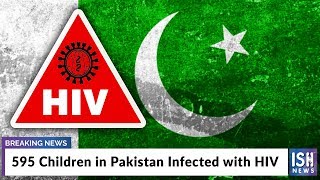 595 Children in Pakistan Infected with HIV