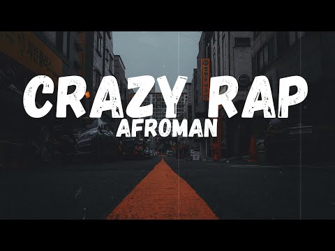 Afroman - Crazy Rap (Colt 45 & 2 Zig Zags) (Lyrics)