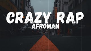 Afroman - Crazy Rap (Colt 45 &amp; 2 Zig Zags) (Lyrics)