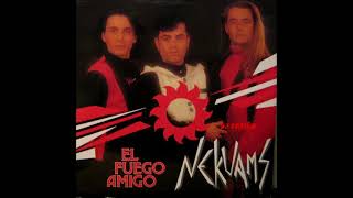 Nekuams - El Fuego Amigo (Single Versión)