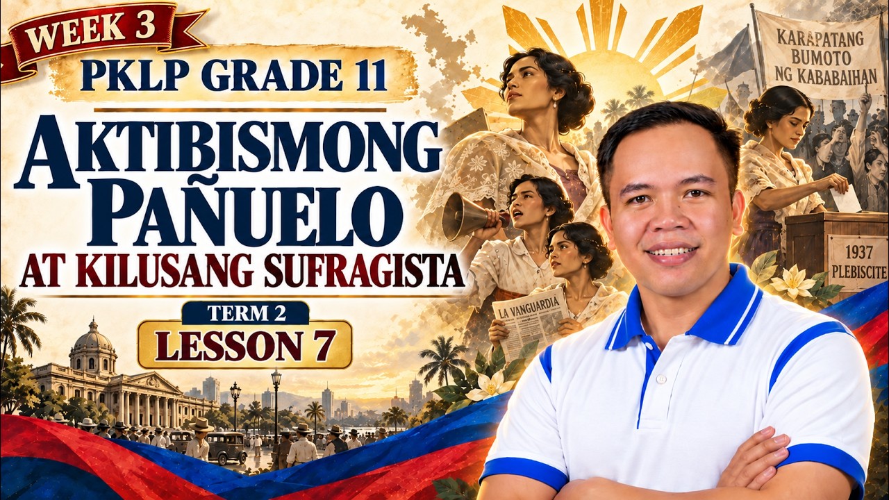 PKLP Term 2 Lesson 7: Kilusang Feminista- Panuelo at Sufragista (Week 3) 1/3