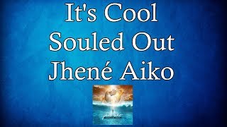 Jhené Aiko - It&#39;s Cool (Sub Español/Ingles)+lyrics