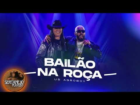 US AGROBOY: BAILÃO NA ROÇA
