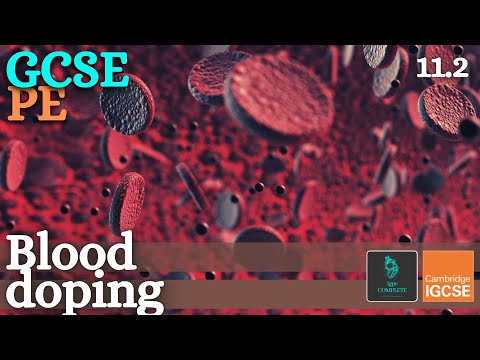 GCSE PE - BLOOD DOPING (Erythropoietin (EPO) & Blood Transfusions) - (Ethics & Other Issues - 11.2)