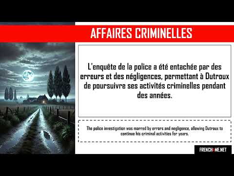 Изучайте французский по реальным криминальным историям I Marc Dutroux, le démon belge