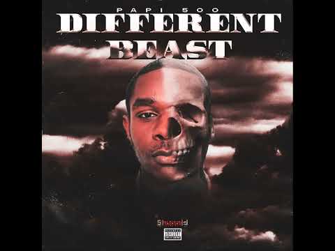 PAPI 500 - “Different Beast (Outro)” (prod. Upside Beats)