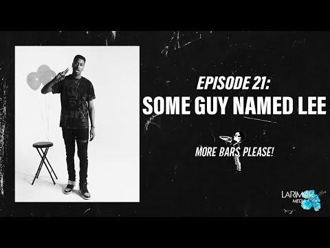 More Bars Please! Ep. 21 - Some Guy Named Lee