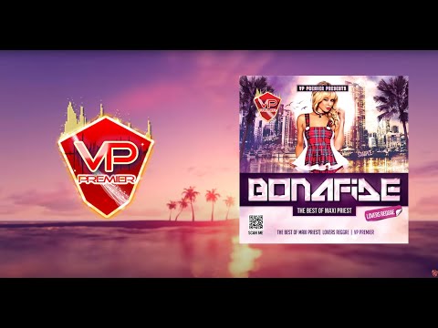 Bonafide: The Best of Maxi Priest by Vp Premier (Lovers Reggae Mix)