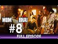 Mum Bhai Ep 8 Hindi Thriller Web Series Sandeepa Dhar Angad Bedi Sikander Kher Zee TV