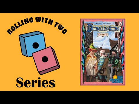 Rolling With Dominion: Guilds