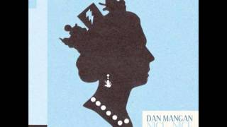 Dan Mangan &quot;Nice,Nice,Very Nice&quot;, 2010.Track 03:&quot;The Indie Queens Are Waiting&quot;
