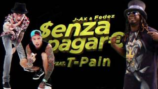 J-AX &amp; Fedez - Senza Pagare VS T-Pain [HQ AUDIO]