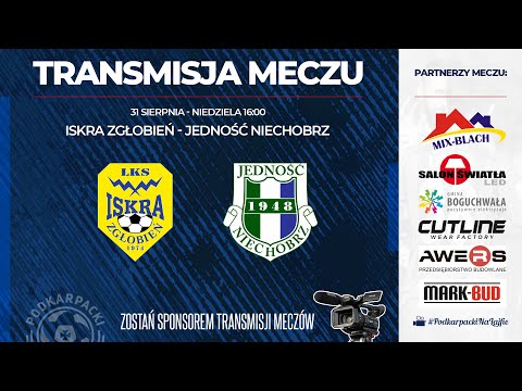 🔴[NA ŻYWO] ISKRA ZGŁOBIEŃ - JEDNOŚĆ NIECHOBRZ | Klasa O Rzeszów | 2025-08-31, godz 16.00] #live