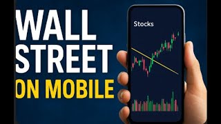 🔴🟢Wall Street On Mobile!