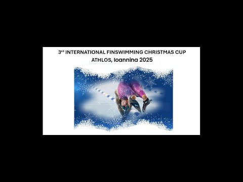 ⚽🎥📢 LIVE STREAMING : 3rd INTERNATIONAL FINSWIMMING CHRISTMAS CUP - SESSION 2