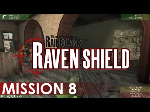 Rainbow Six: Raven Shield - A Playthrough, Mission 8