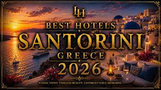 BEST Hotels in SANTORINI, GREECE 2026
