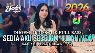 Download lagu DUGEM DJ DISKOTIK FULL BASS❗️DJ SEDIA AKU SEBELUM HUJAN NEW X SAAT KAU PERGI | DJ REMIX FUNKOT 2026 mp3 Download lagu DUGEM DJ DISKOTIK FULL BASS❗️DJ SEDIA AKU SEBELUM HUJAN NEW X SAAT KAU PERGI | DJ REMIX FUNKOT 2026 mp3