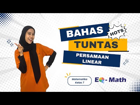 BAHAS TUNTAS SOAL PERSAMAAN LINEAR KELAS 7 !!!