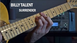 Billy Talent - Surrender (Guitar Cover)
