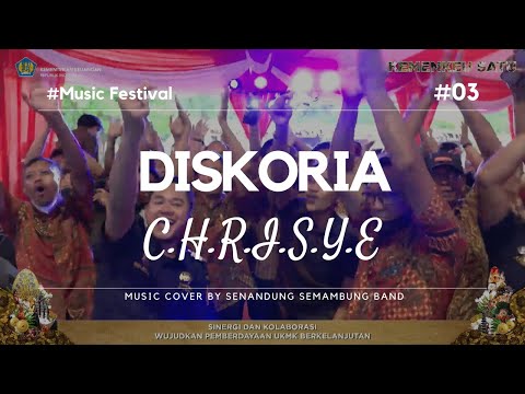 Diskoria - C.H.R.I.S.Y.E . (Cover by Senandung Semambung)
