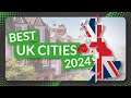 Best Cities to Live in the UK | 2024