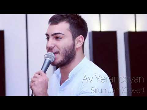 Av Yeranosyan - Sirun Jan ( Cover ) Razmik Amyan