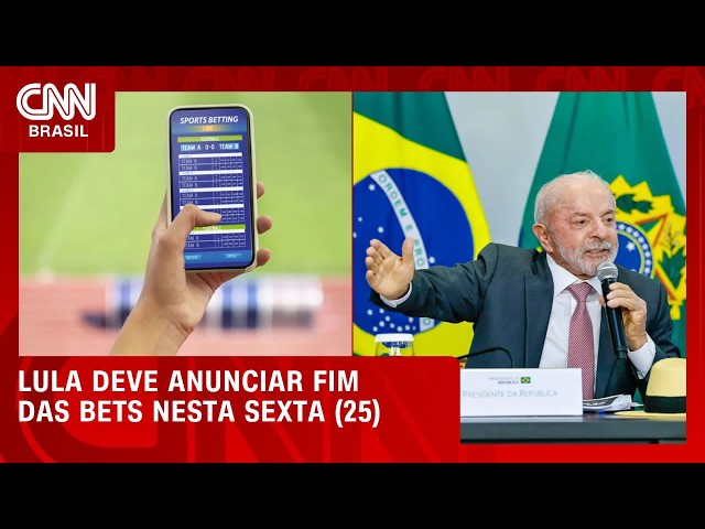 Lula deve anunciar o fim das bets nesta sexta-feira (25) em SP | CNN NOVO DIA