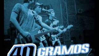 40 Gramos - Cuando ries sin un motivo