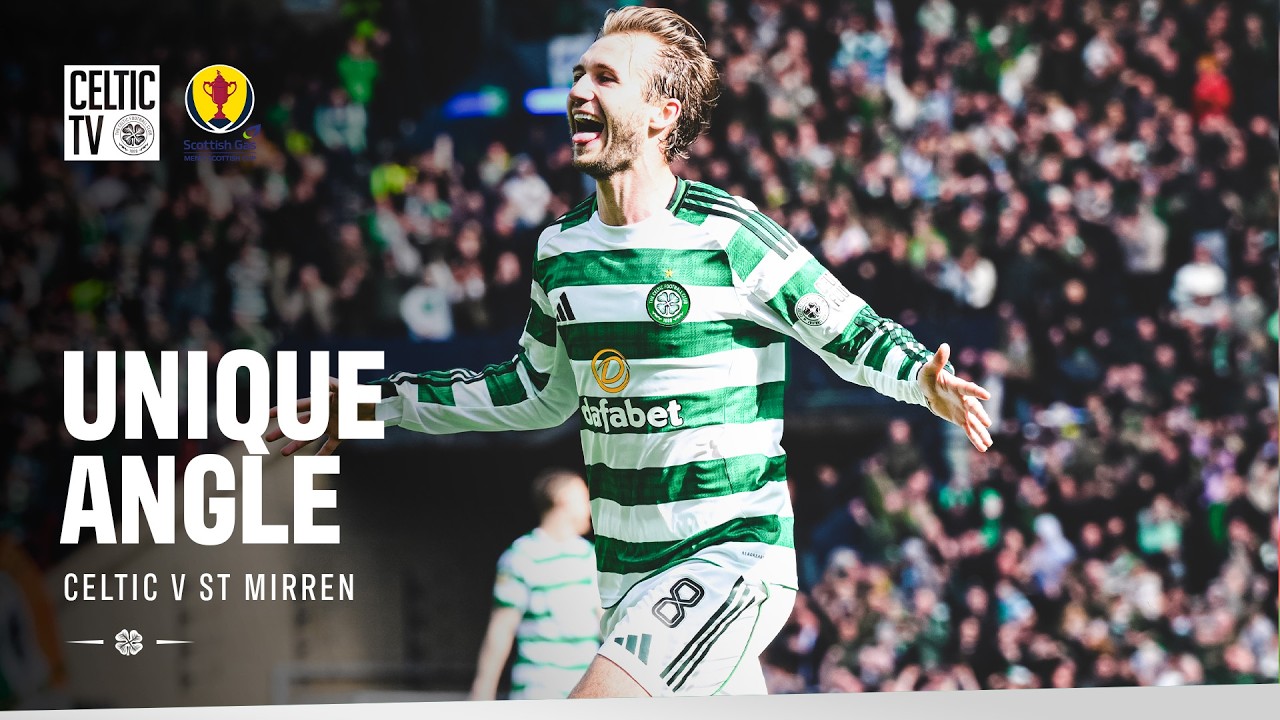 Unique Angle | Celtic 6-2 St Mirren (19/04/26)