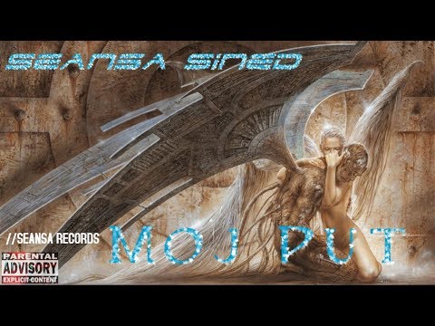 Seansa Sined - Moj Put (Prod. D.O.P.E.) [Demo 2018]