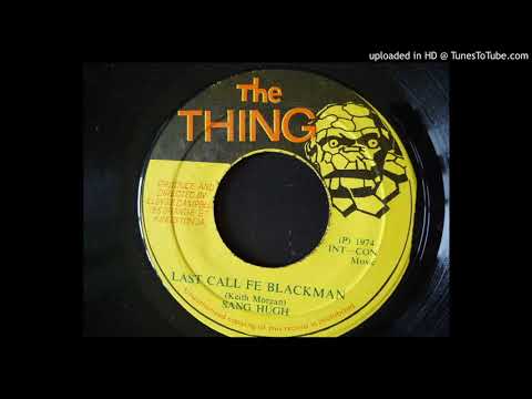 Sang Hugh - Last Call Fe Blackman / Black Track Version - The Thing 7"