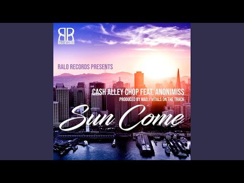 Sun Come (feat. Anonimiss)