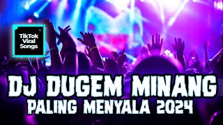 Download lagu DJ DUGEM MINANG PALING MENYALA 2024 #minangremixterbaru #minang #djminang mp3 Download lagu DJ DUGEM MINANG PALING MENYALA 2024 #minangremixterbaru #minang #djminang mp3