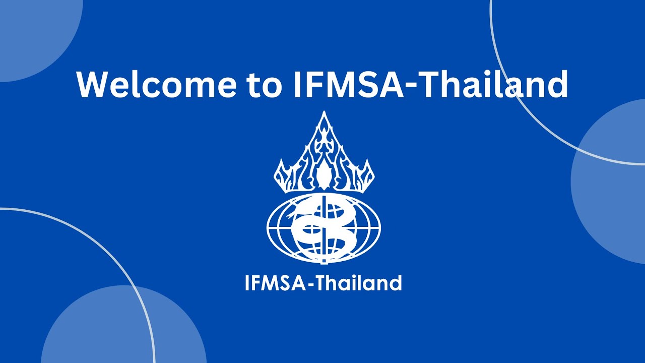 IFMSA-Thailand Introduction video | แนะนำ IFMSA-Thailand