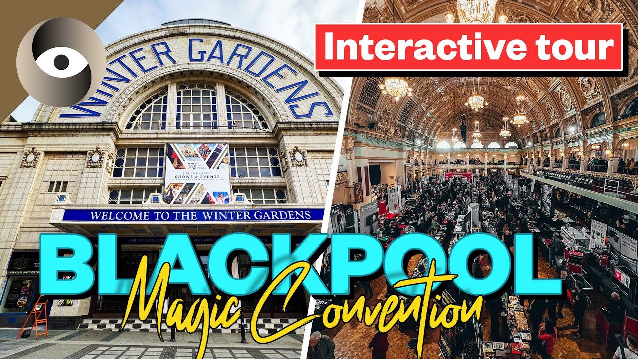 INTERACTIVE Blackpool magic convention tour | Blackpool 2025