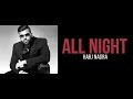 ALL NIGHT - OFFICIAL VIDEO - HARJ NAGRA (2016)