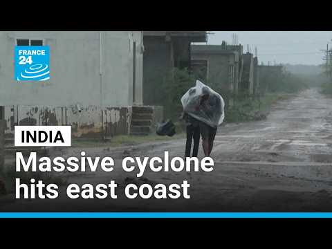 India: Over 180,000 evacuated on east coast as massive cyclone hits