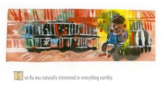 The Cosmobiography of Sun Ra by Chris Raschka