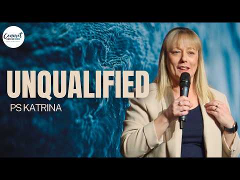 Unqualified- When God Calls What You Can't See