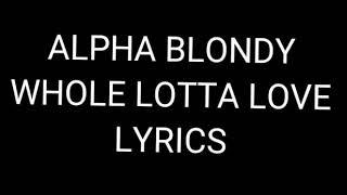 ALPHA BLONDY (Whole  Lotta Love lyrics)