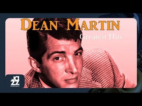12 of Dean Martin's Best Songs.
