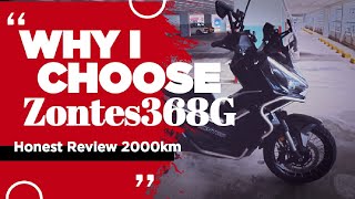 Zontes 368G After 2000Km+ Honest Review