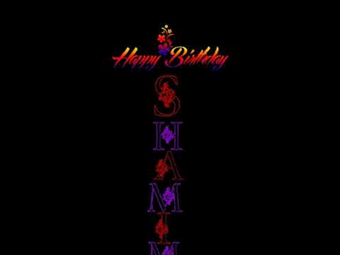 Happy birthday SHAMIM || Happy birthday to you || birthday song