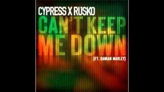 Cypress Hill &amp; Rusko Feat. Damian Marley - Can&#39;t Keep Me Down (LYRICS) (2012)